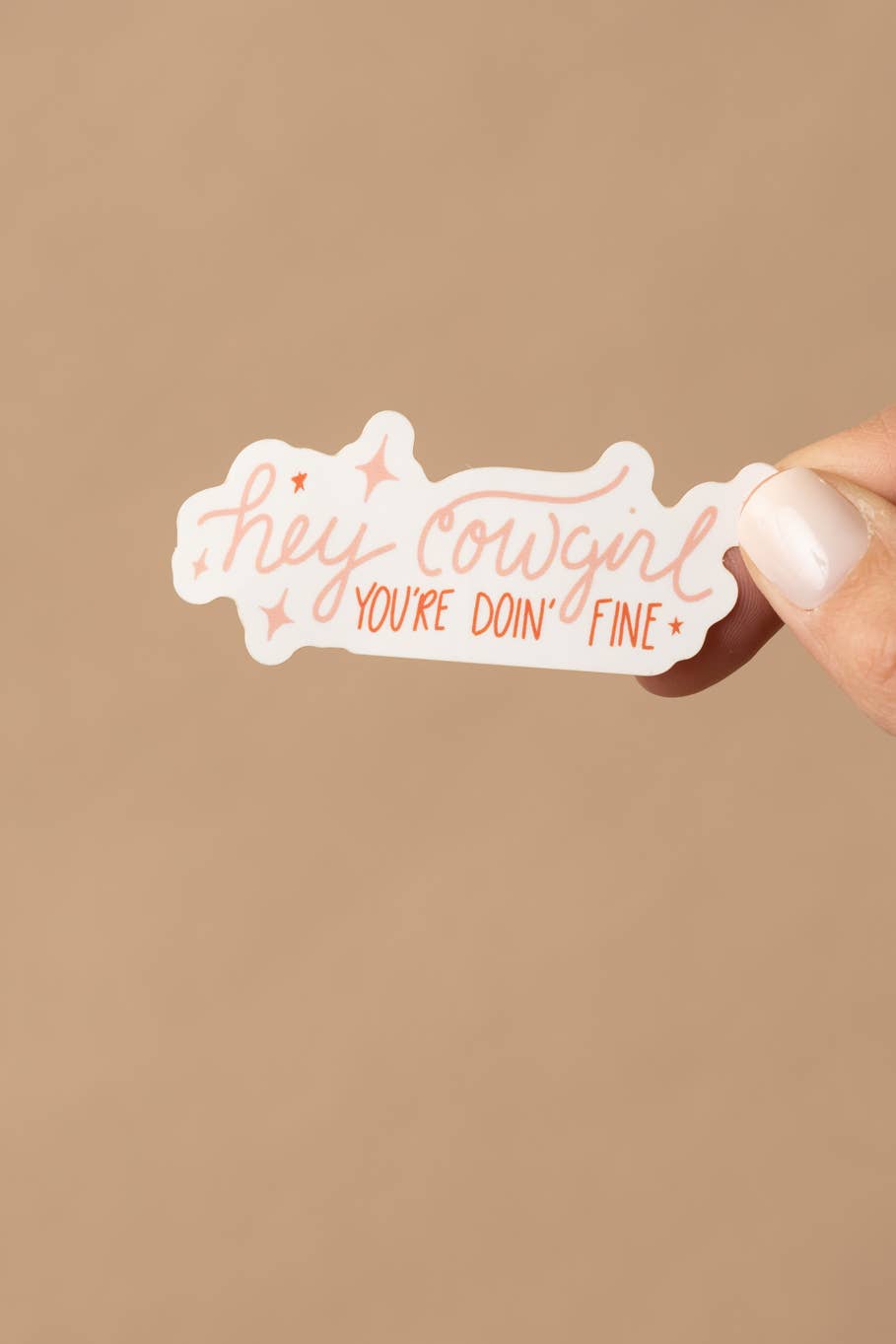 Hey Cowgirl, You're Doin' Fine Sticker