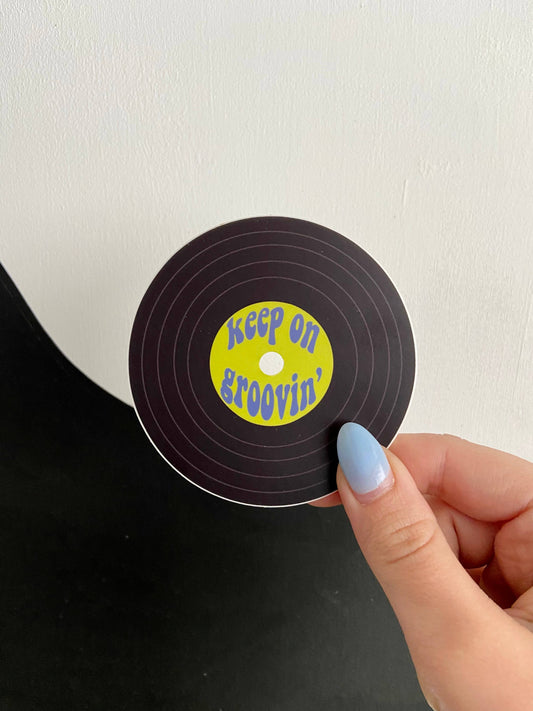 Keep On Groovin’ Record Sticker