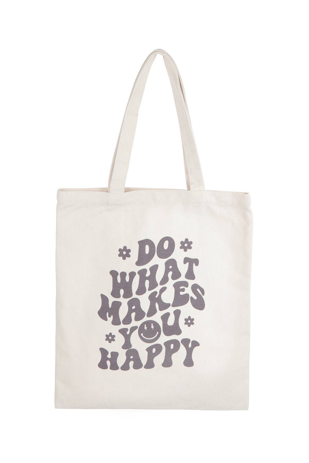 Do What Makes You Happy Tote Bag