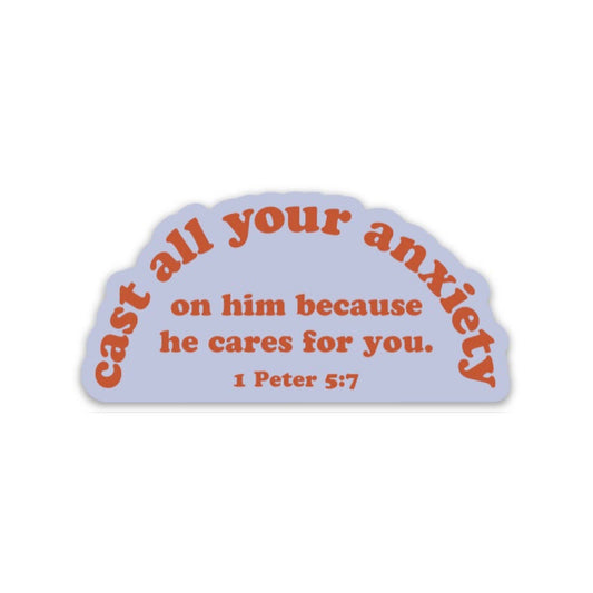 Cast All Your Anxiety 1 Peter 5:7 Sticker